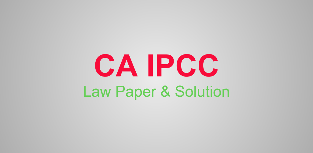 CA IPCC-LAW-QUESTION-PAPER-SOLUTION