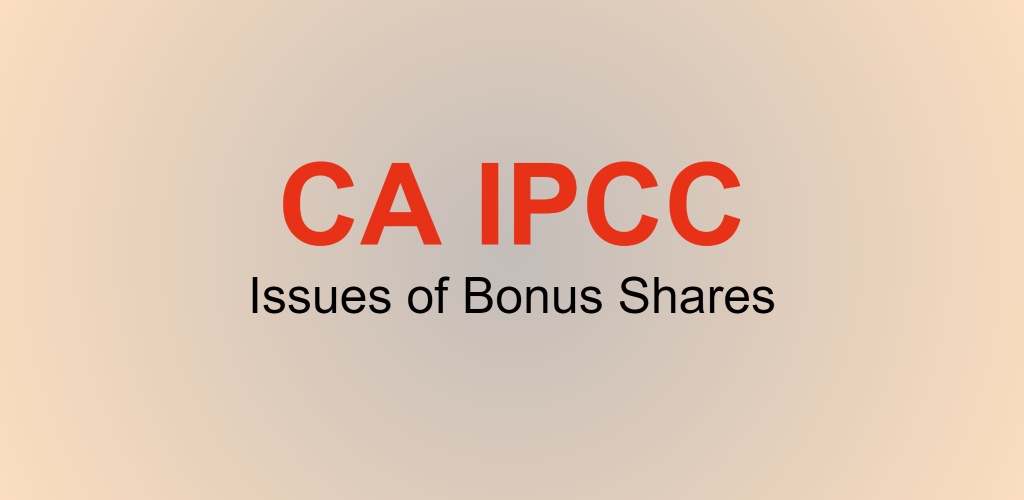 IPCC Issues of Bonus Shares